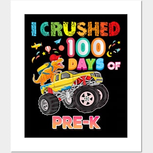 I Crushed 100 Days Of PreK 100th Day School Monster Car Posters and Art